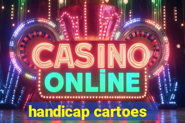 handicap cartoes - 0.5